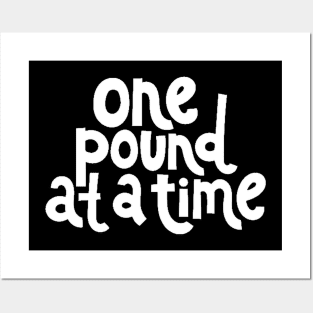 One Pound at a Time - Workout Fitness Motivation Quote (White) Posters and Art